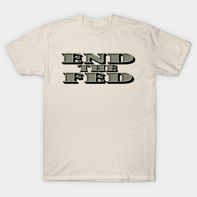 End the fed t shirt on sale